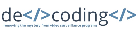 decoding: a video surveillance software blog
